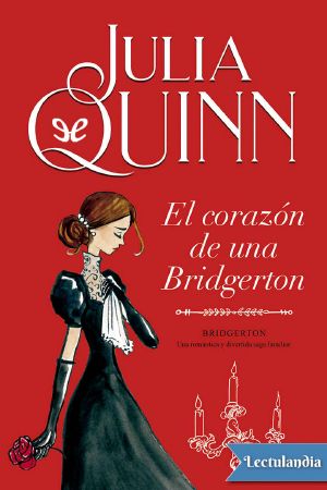 [Bridgertons 06] • El corazón de una Bridgerton